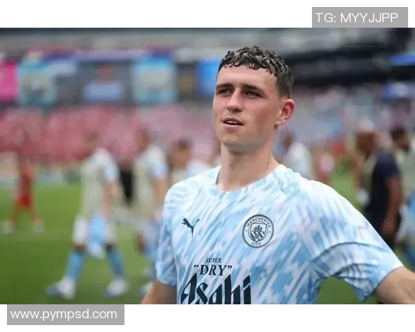 福登的崛起与曼城的辉煌之路解析年轻天才如何引领球队走向新辉煌